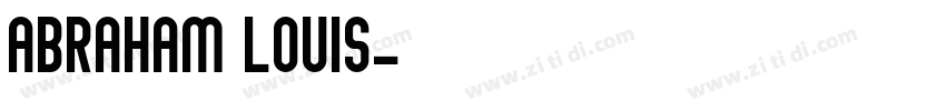 Abraham Louis字体转换